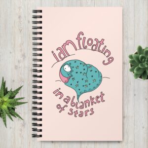 I Am Floating in a Blanket of Stars — Spiral notebook